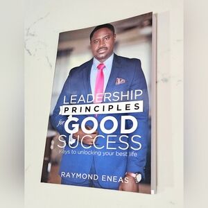 BOGO Leadership Principles For Good Success: Keys To Unlocking Your Best Life